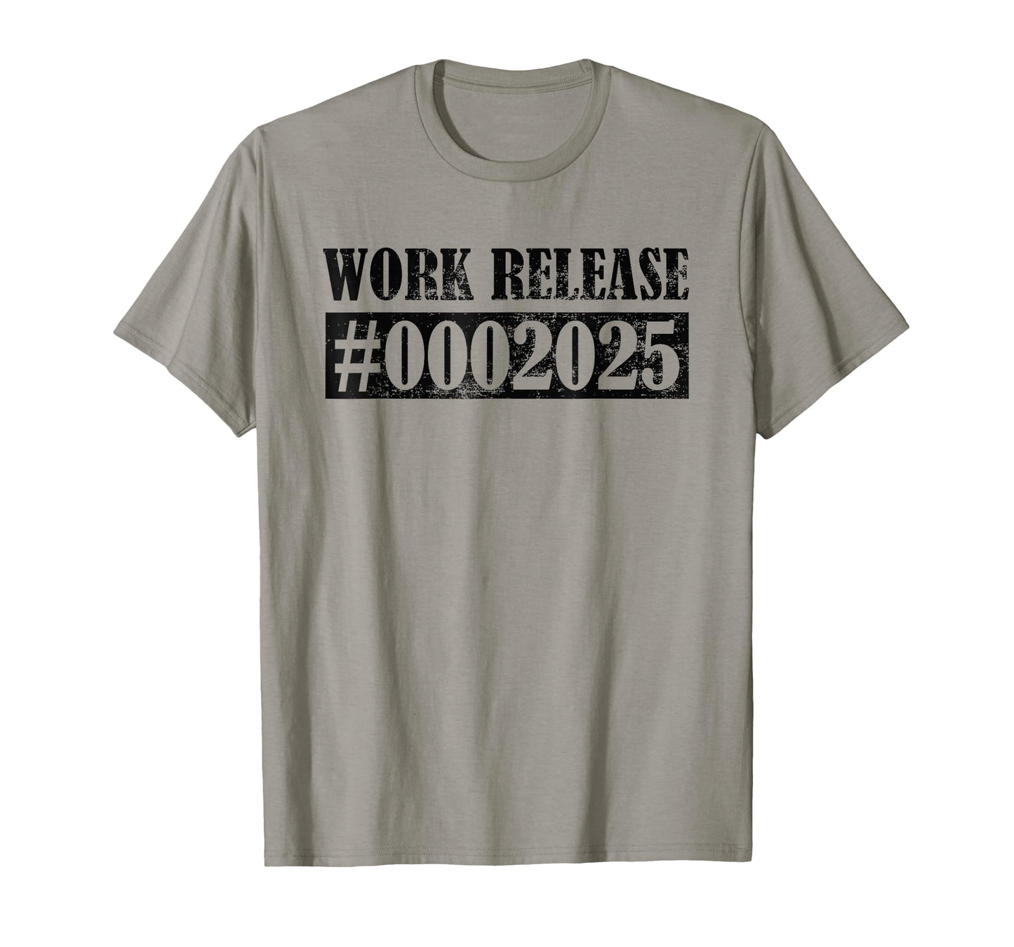 Funny Retirement 2025 Retired 2025 Work Release T-Shirt