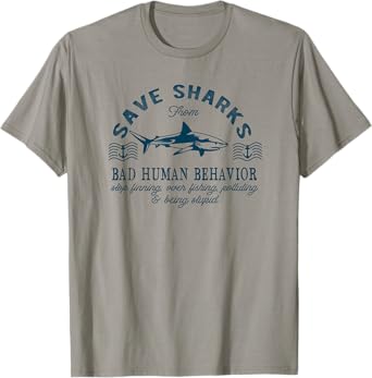 Save Sharks From Bad Human Behavior - Blue Nautical Shark T-Shirt