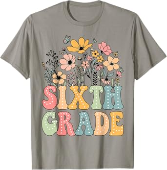 Wildflower Sixth Grade 6th Grade Team Floral Teacher Girls T-Shirt
