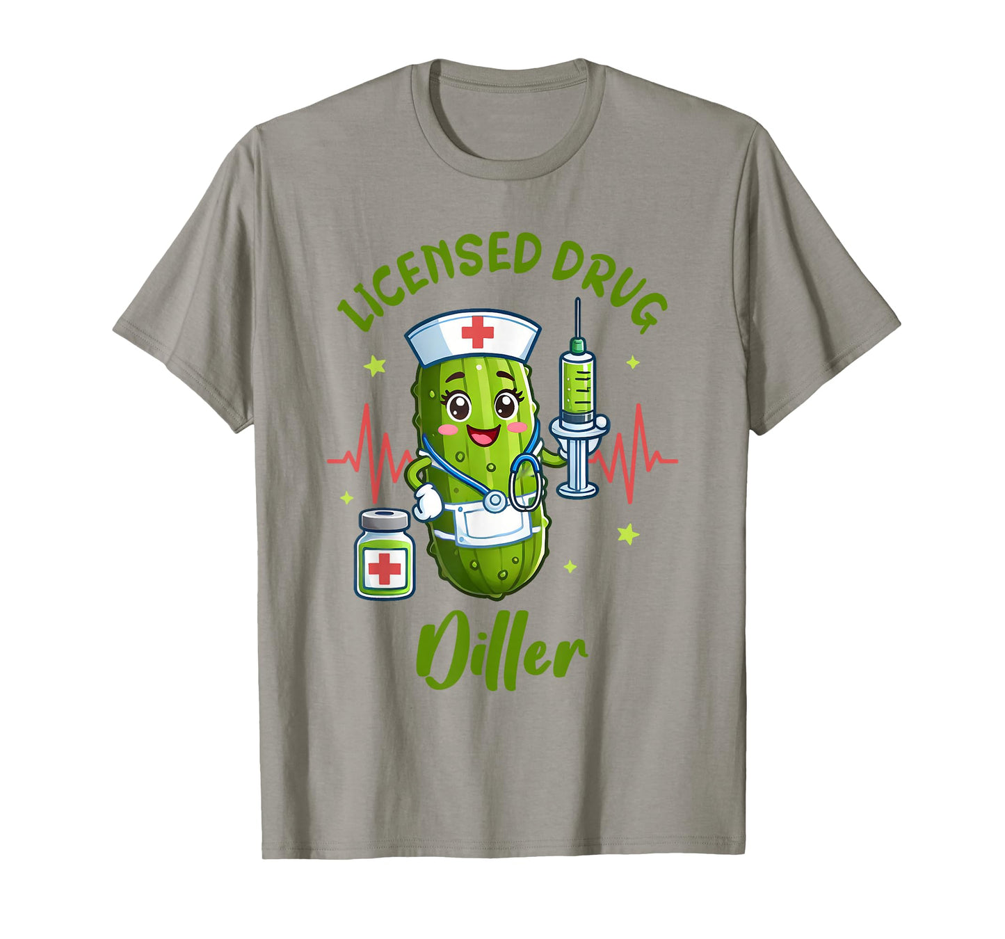 Pickle Nurse Life ER ICU Nursing Pickle Licensed Drug Diller T-Shirt