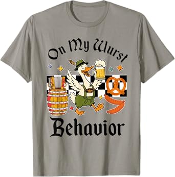 Oktoberfest On My Wurst Behavior Funny German Goose T-Shirt