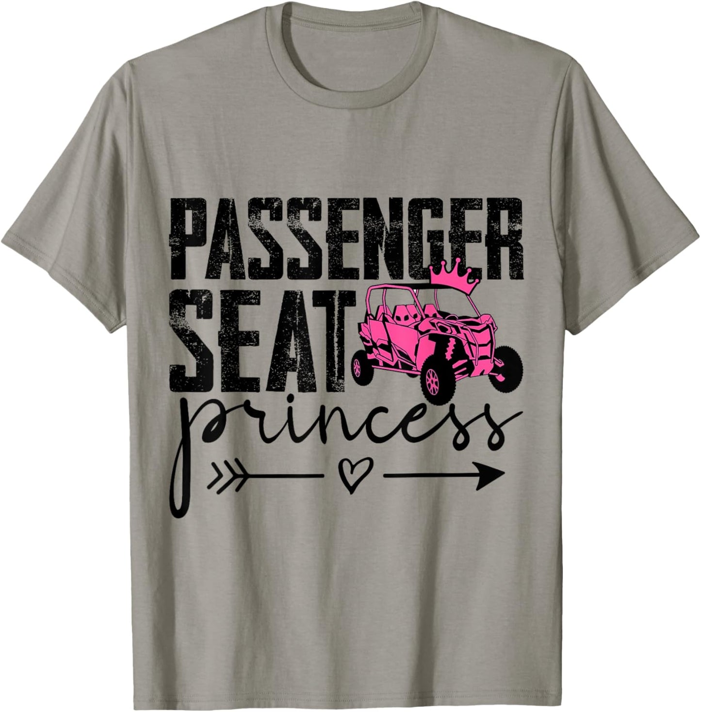 SXS UTV Passenger Seat Princess Riding Fun Adventure T-Shirt