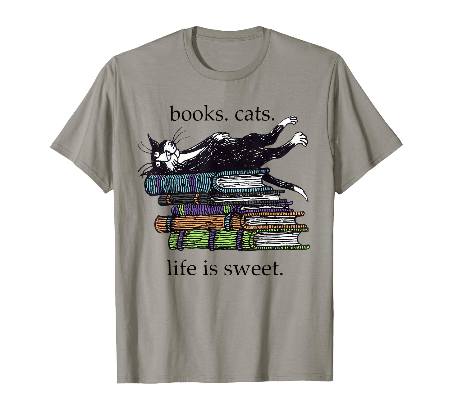 Books Cats Life Is Sweet Funny Cats Books Lover Men Women T-Shirt