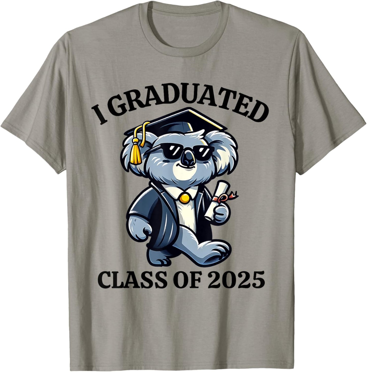 I Graduated Graduate Class of 2025 Funny Koala Graduation T-Shirt