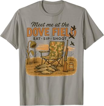 Meet Me at The Dove Field - Camo Hunter Dove Hunting Beer T-Shirt