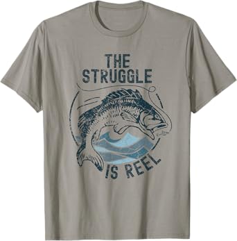 Funny Fishing The Struggle is Reel Fisherman Bass Fish Gift T-Shirt