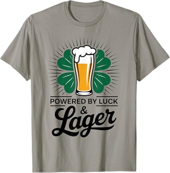 Funny St Patricks Day Powered by Luck & Lager Drinking Humor T-Shirt