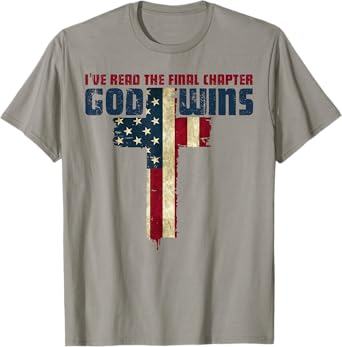 I've Read the Final Chapter God Wins Christian Faith Cross T-Shirt