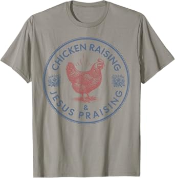 Chicken Raising & Jesus Praising Vintage Women's Faith T-Shirt