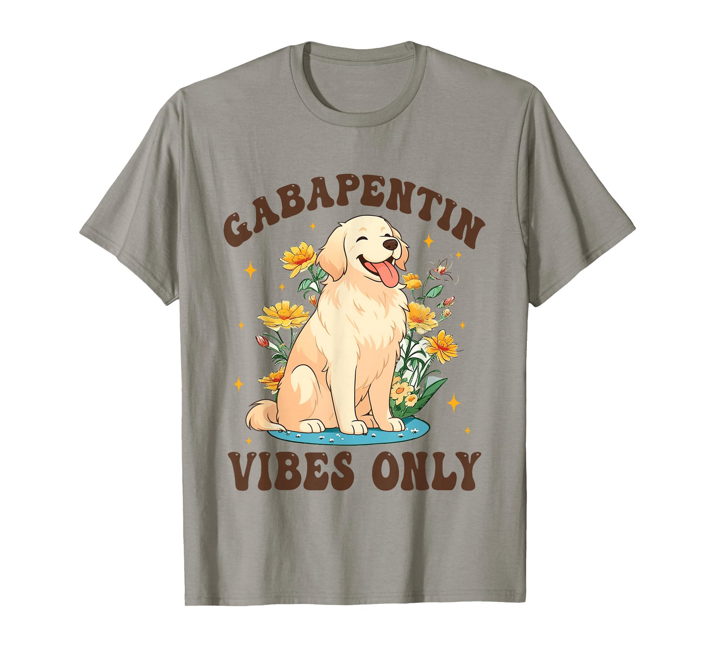 Gabapentin Vibes Only Veterinary Medicine Funny Dog Vet Tech T-Shirt