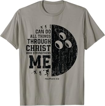Christ Strengthens Me - Religious Christian Bowling T-Shirt