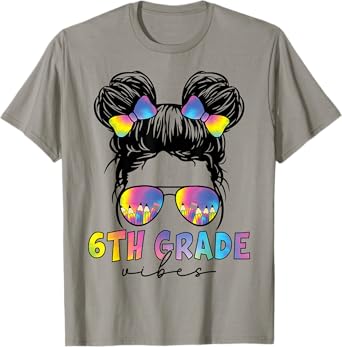 6th Grade Vibes Messy Hair Bun Girl Back To School First Day T-Shirt