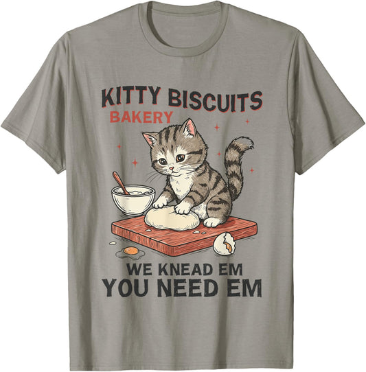 Kitty Biscuits Bakery We Knead Em You Need Em Cat Baking T-Shirt
