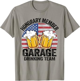 Honorary Member Garage Drinking Team American Flag Drinker T-Shirt