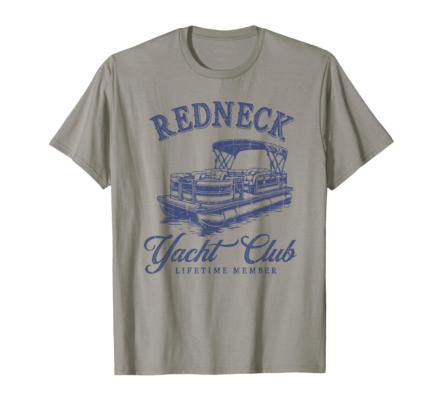 Redneck Yacht Social Club, Lifetime Member T-Shirt