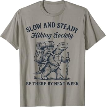 Hiker Slow and Steady Hiking Society Turtle Men Women Hiking T-Shirt