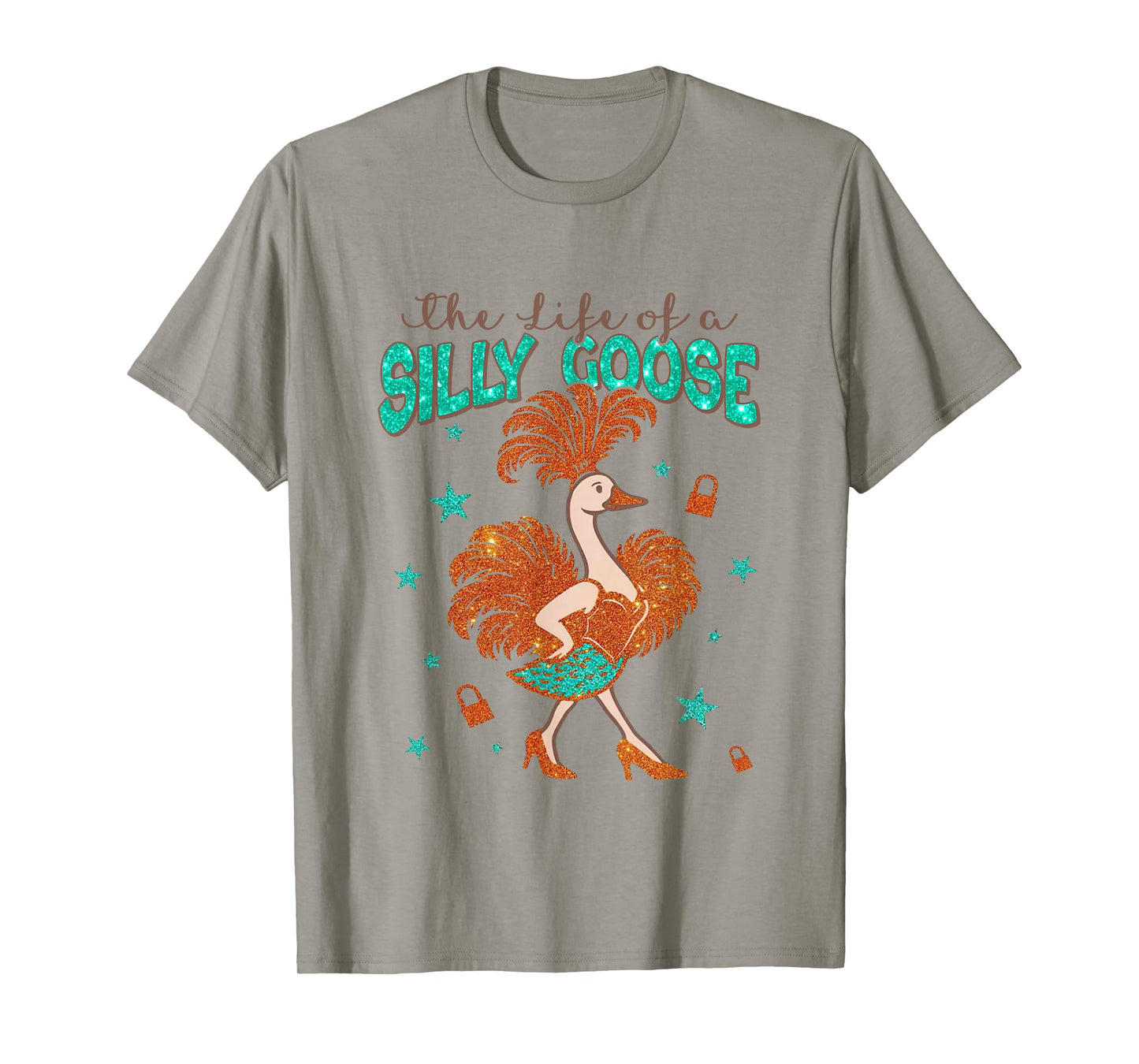 The Life of a Silly Goose Funny Trendy Meme Show Girl T-Shirt