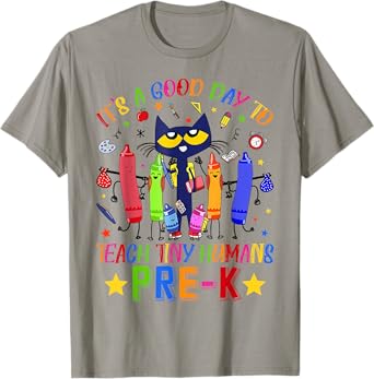 It's A Good Day To Teach Tiny Humans Pre-K Cat Teacher Lover T-Shirt