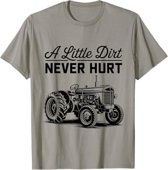 A Little Dirt Never Hurt Funny Tractor Farm Quote Kids Boys T-Shirt
