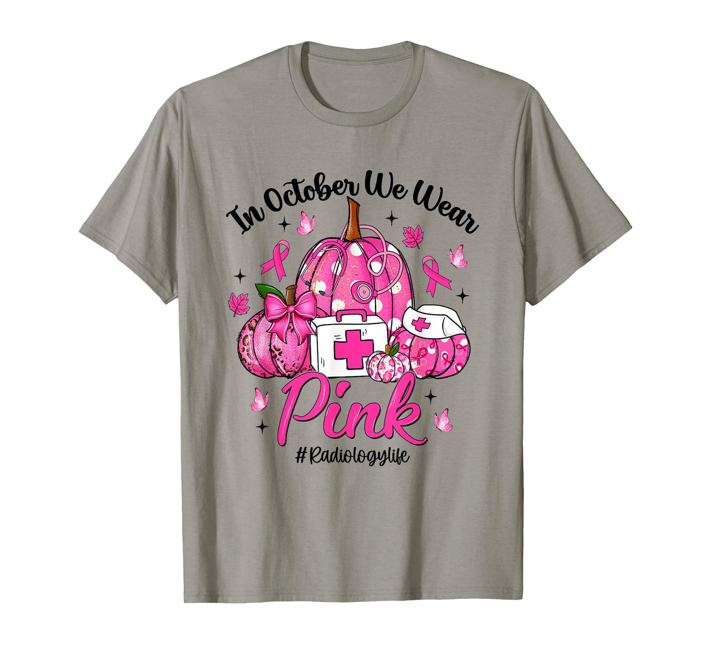 in October We Wear Pink Radiology Life Breast Cancer T-Shirt