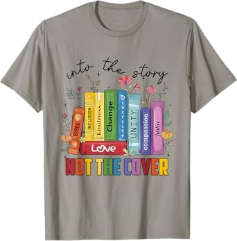 Into The Story Not Cover Funny Book For Reading Lover T-Shirt