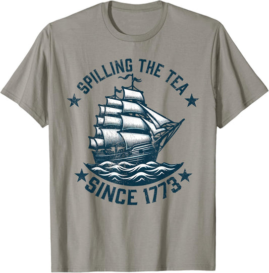 Funny 4th of July Spilling The Tea Since 1773 Independence T-Shirt