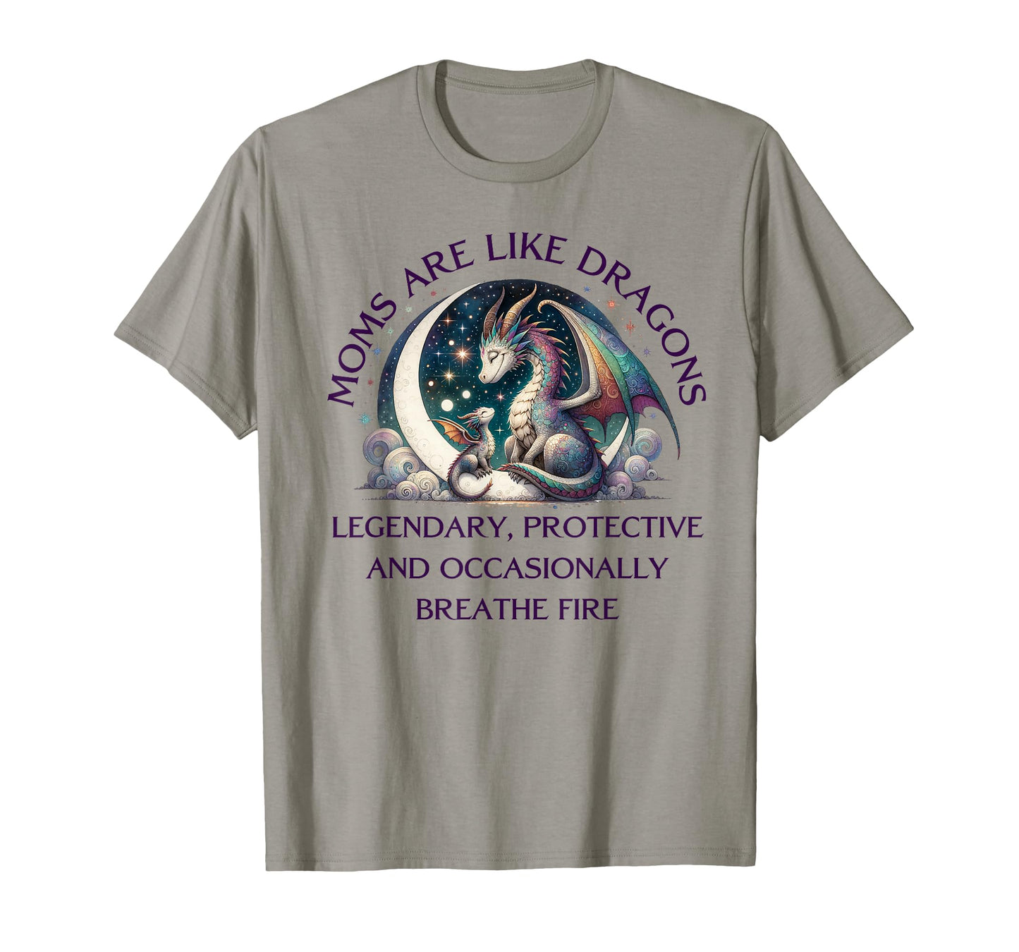 Legendary Mothers Day Dragon Moms are Like Dragons T-Shirt