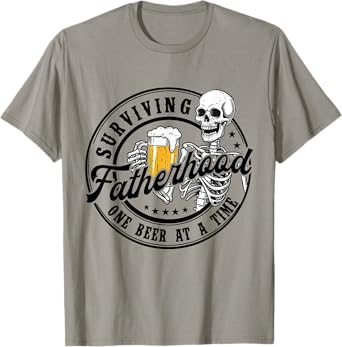 Surviving Fatherhood One Beer At A Time Skeleton Dad Jokes T-Shirt