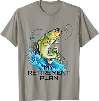 My Retirement Plan - Fish Graphic - Bass Fishing T-Shirt