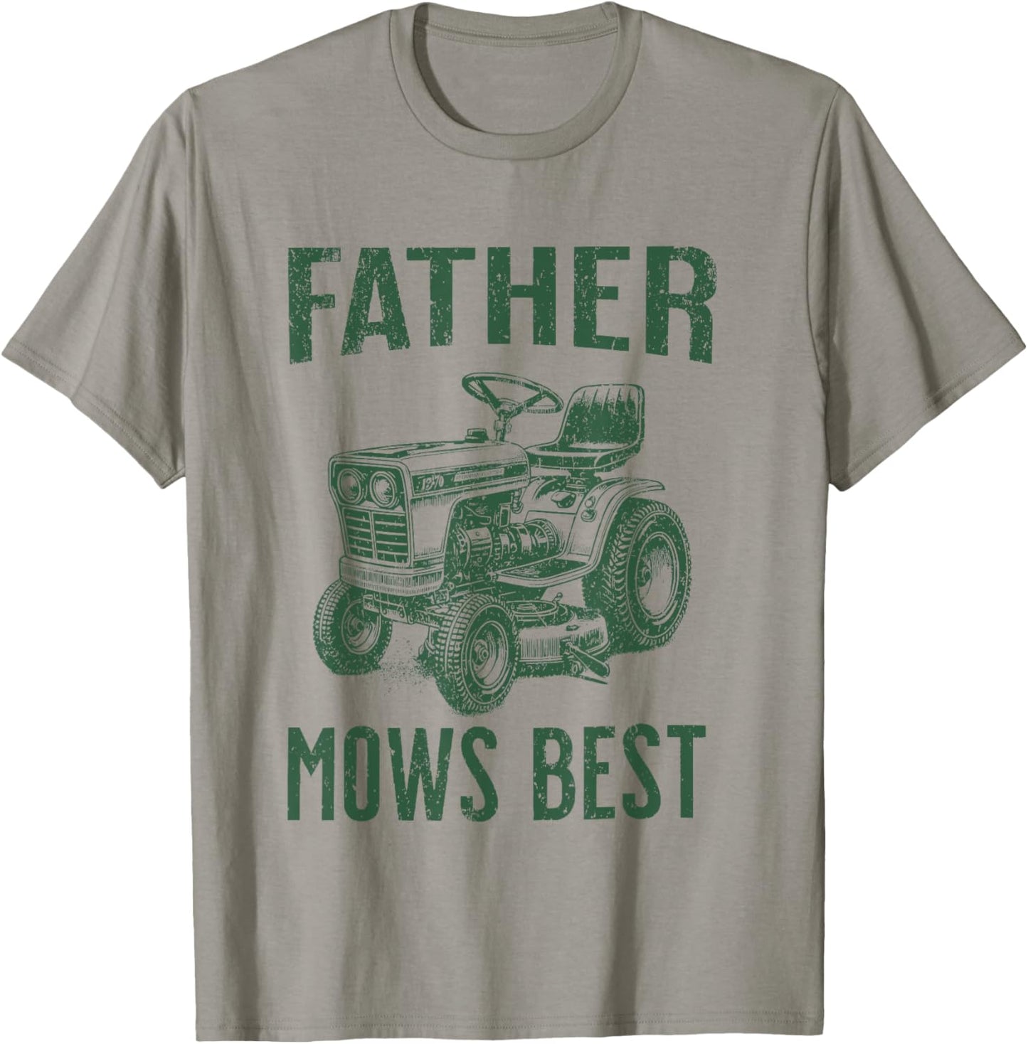 Father Mows Best Funny Fathers Day Dad Jokes Lawn Mowing T-Shirt