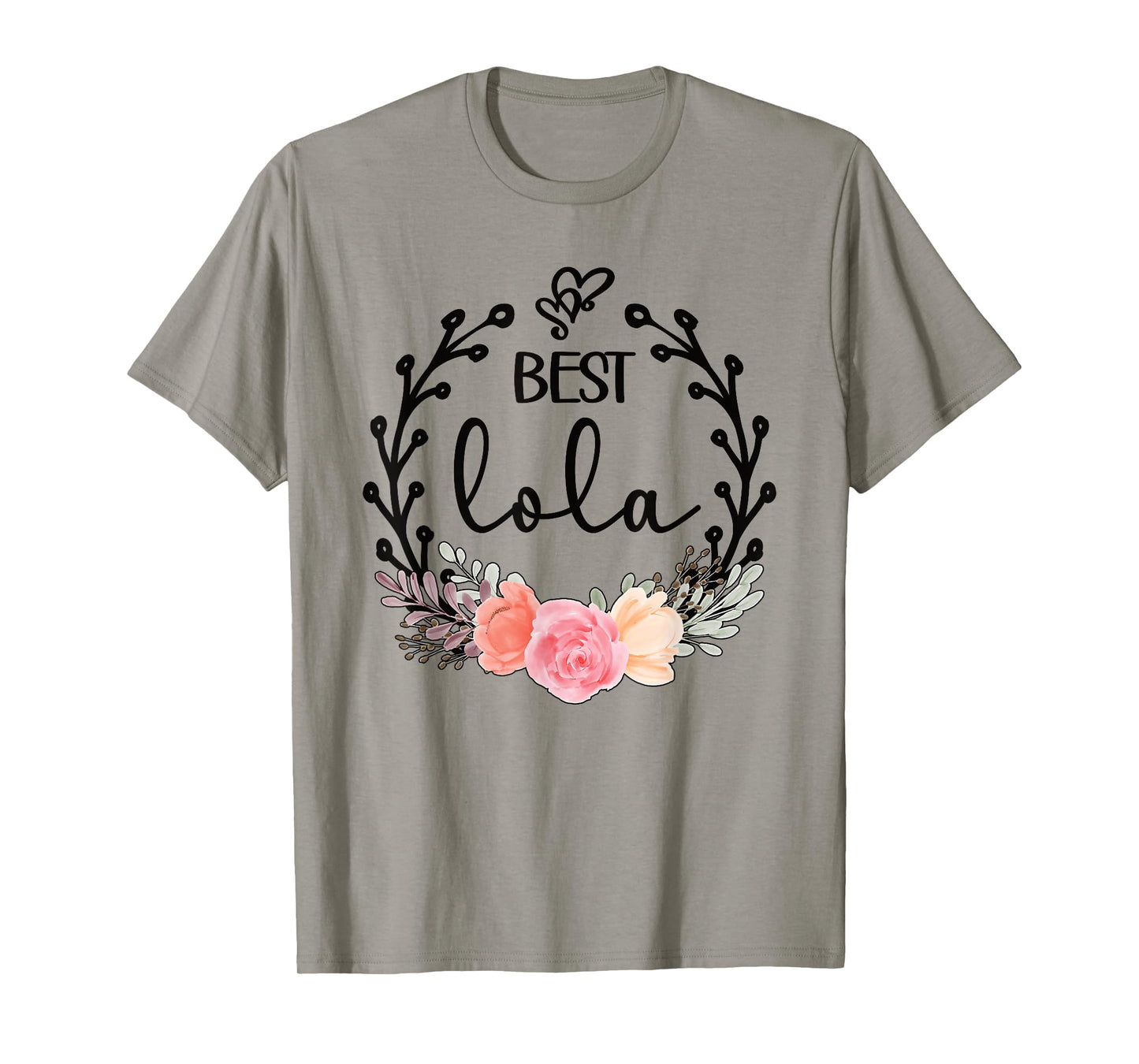Best Lola Grandmother Appreciation Lola Grandma T-Shirt