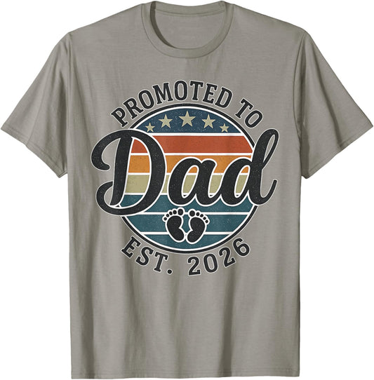 Promoted To Dad Est 2026 New Daddy Expect Baby Father's Day T-Shirt