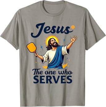 PIckleball Jesus - The Ultimate Serve T-Shirt