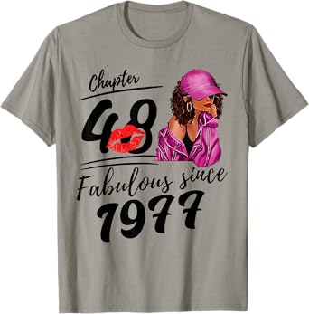 Chapter 48 Fabulous Since 1977 Black Women 48th Birthday T-Shirt
