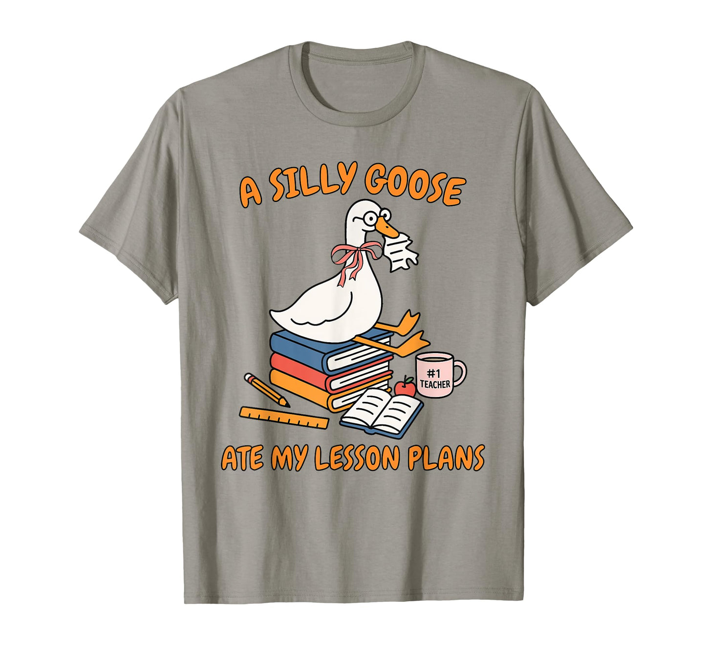 Teacher Life Back To School Silly Goose Ate My Lesson Plans T-Shirt