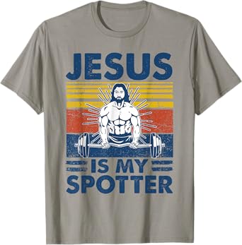 Jesus Is My Spotter Funny Christian Weightlifting Gym T-Shirt