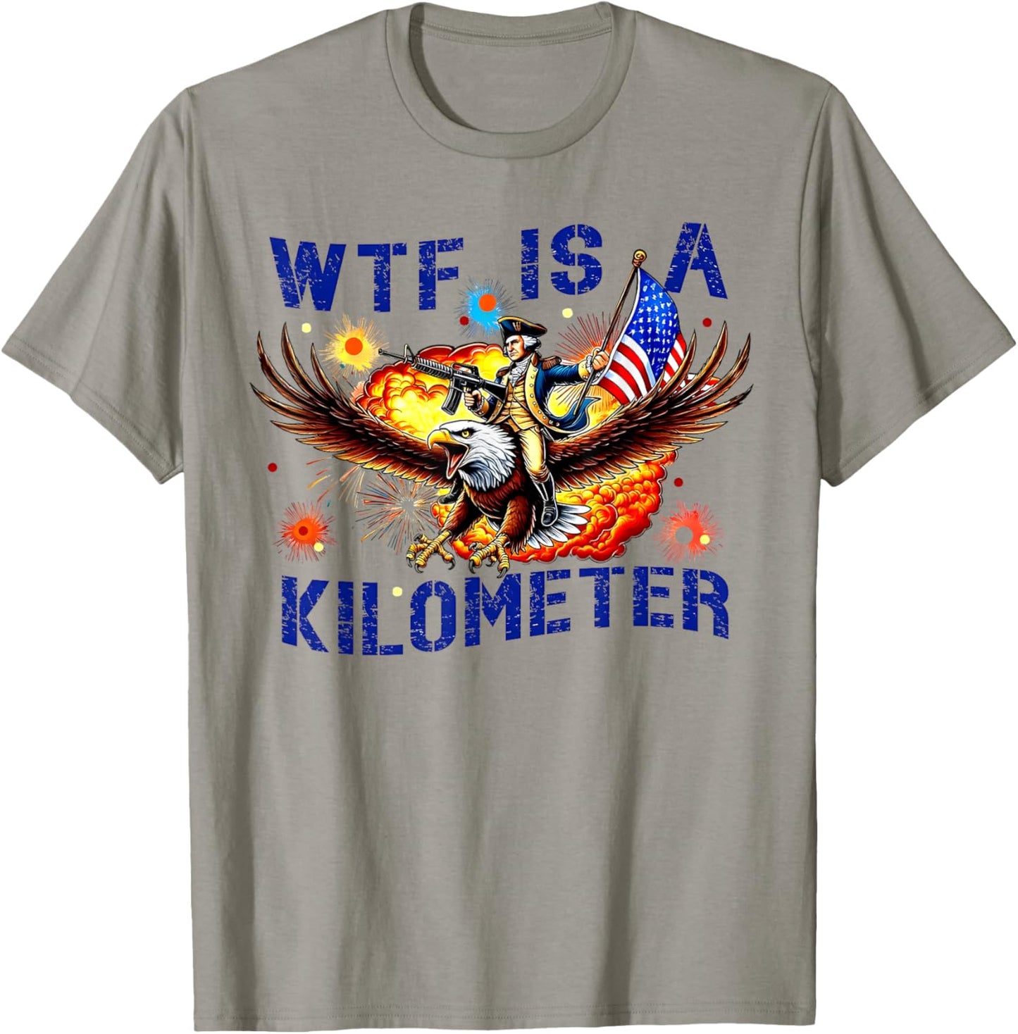 Wtf Is A Kilometer Usa Humor Art T-shirt