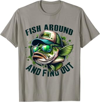 Fish Around And Find Out Fishing Bass Husband Daddy Fishing T-Shirt