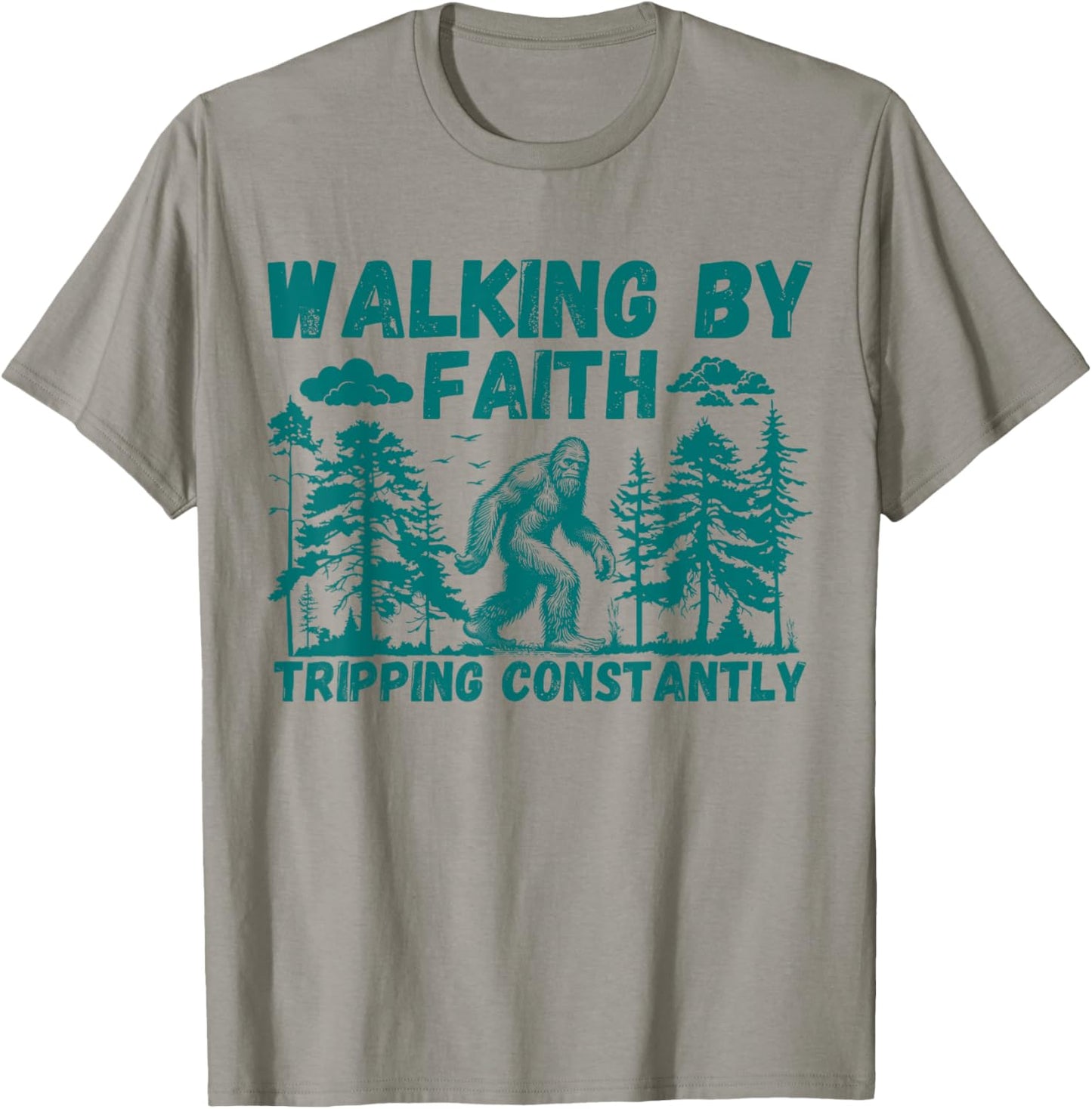 Walking By Faith Tripping Constantly T-shirt