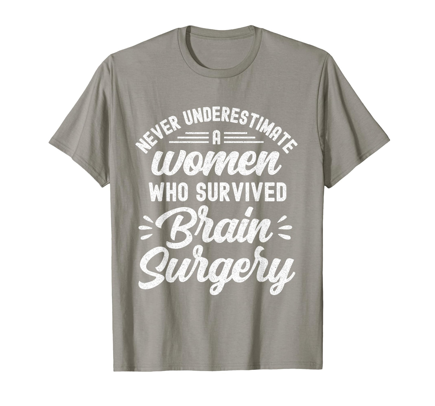 Woman Survived Brain Surgery Funny Brain Surgery Survivor T-Shirt