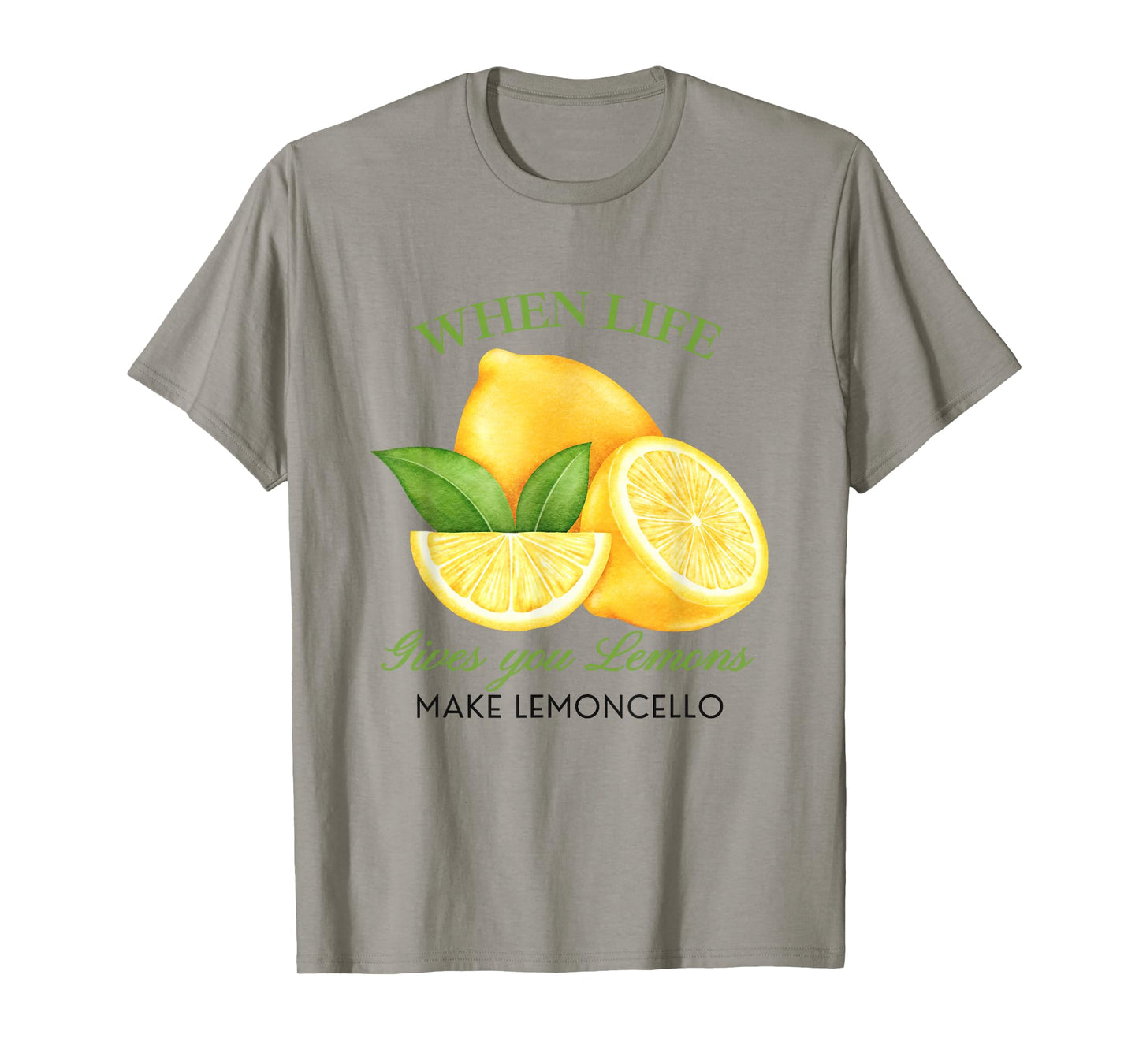 When Life Gives You Lemons Make Lemoncello Funny Cute Women T-Shirt