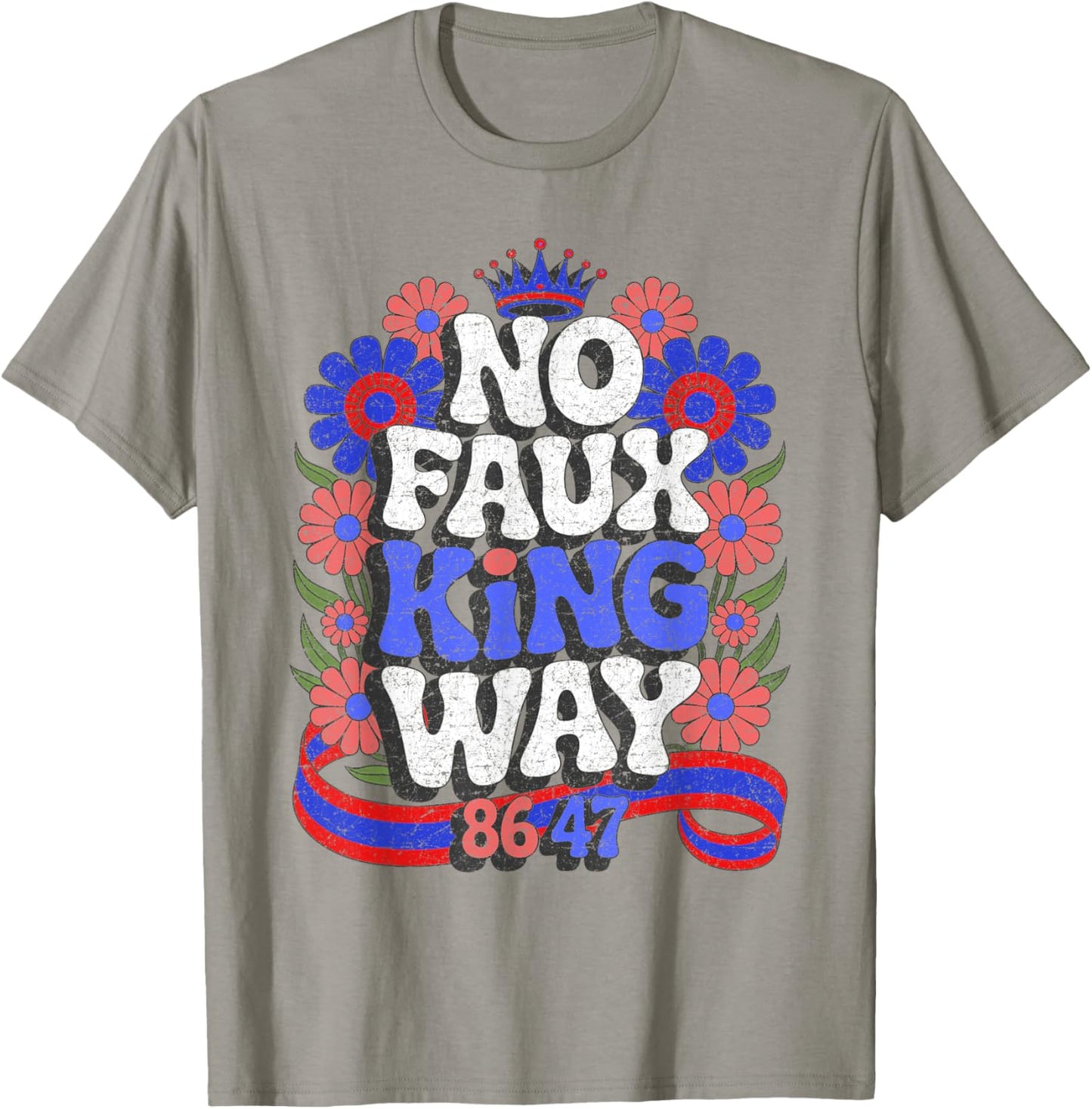 No Faux King Way 8647 Funny Resist Floral Boho Style T-Shirt