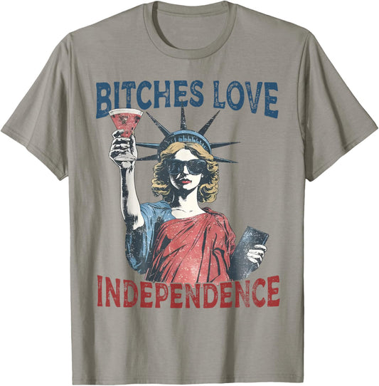 Retro Bitches Love Independence Funny 4th Of July T-Shirt