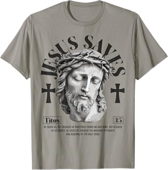 Jesus saves - Titus 3:5 Christian bible verses T-Shirt