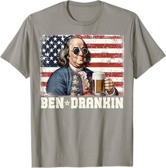 Ben Drankin Beer 4th of July Vintage Flag Funny Women Men T-Shirt