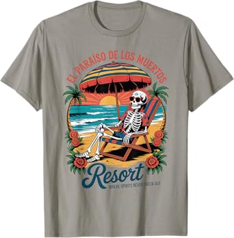 Dia de Los Muertos - Funny Day of The Dead Vacation T-Shirt