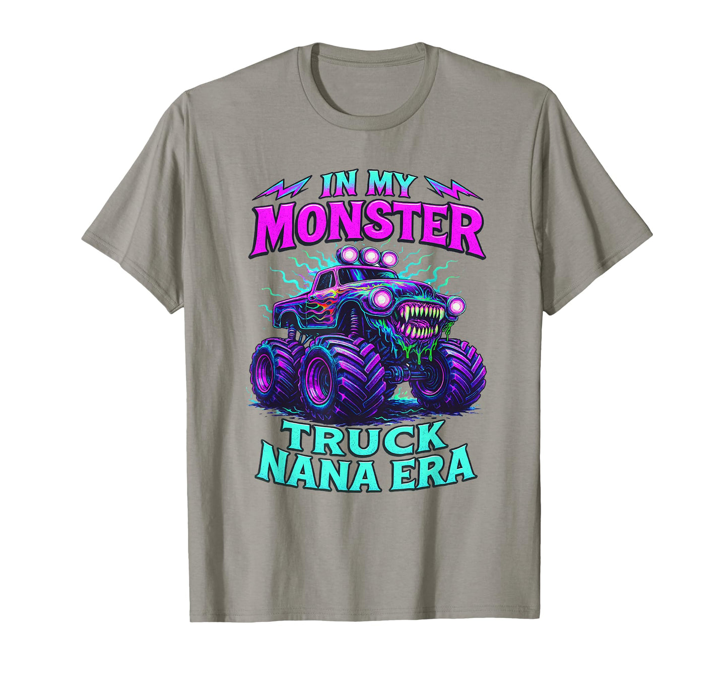 In My Monster Truck Nana Era Funny Monster Truck Mom T-Shirt