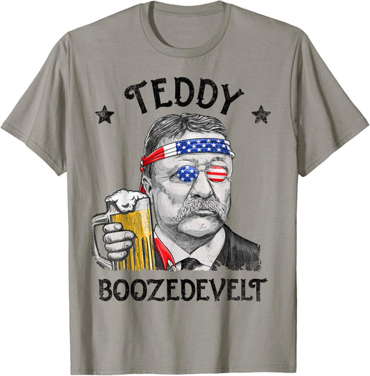 Teddy Boozedevelt Theodore Roosevelt 4th Of July Men Women T-Shirt