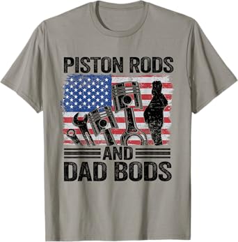 American Flag Car Mechanic Daddy Piston Rods And Dad Bods T-Shirt for Women Men