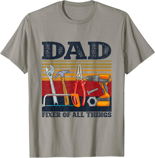 Fixer of All Things Handyman Tools Fathers Day Funny Dad T-Shirt